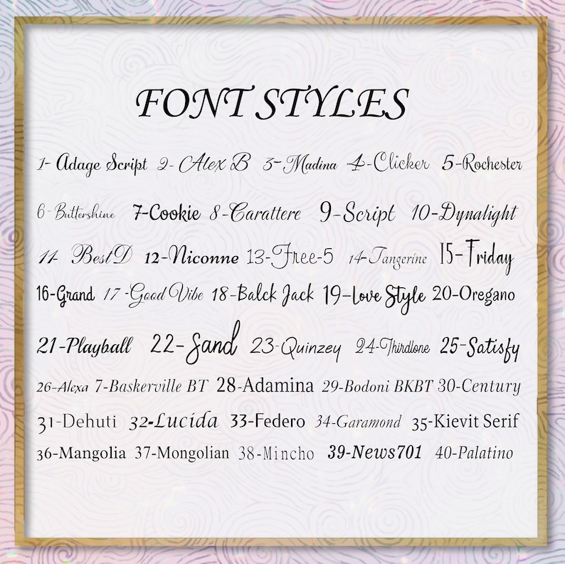 May include: A list of 40 different font styles, numbered 1 through 40, with the name of each font style listed next to the number. The font styles are displayed in a variety of styles, including script, sans serif, and serif.