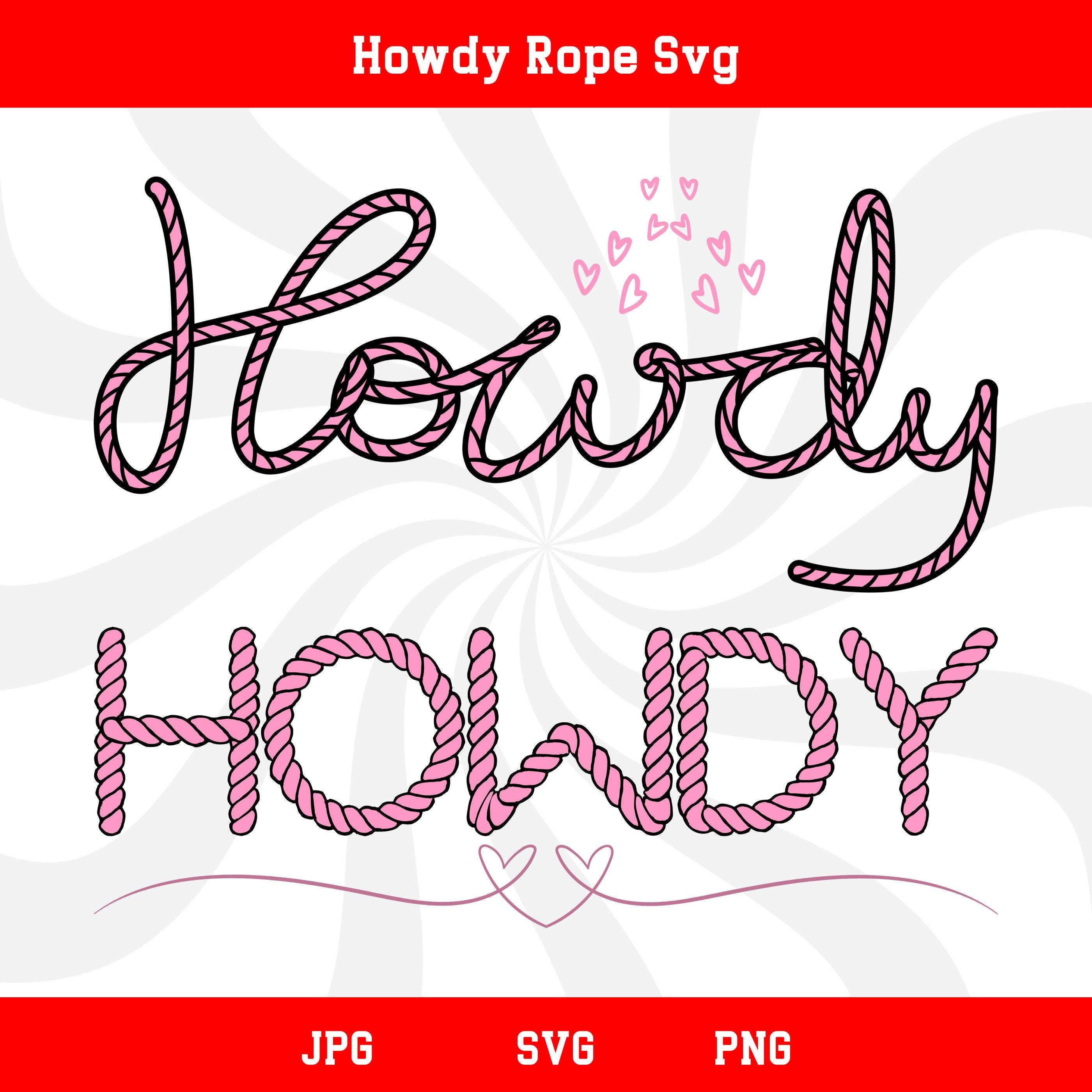 Howdy Rope Svg, Rope Svg, Rope Letters, Western Svg, Cowboy Svg, Cowboy ...