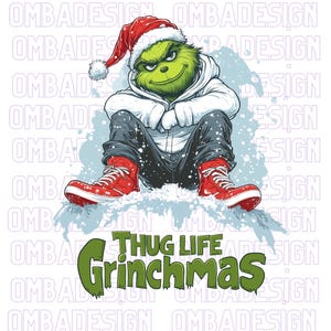 Thug Life Grinchmas Png, Merry Christmas png, Christmas Grinch, Png, Sublimate Designs Download, Digital Prints, Design File, Grinch Png