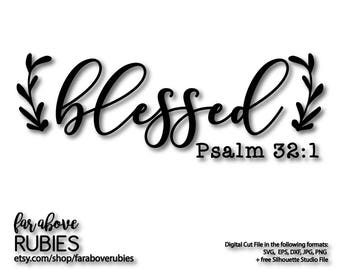 Blessed Psalm 32:1 Bible Verse Thanksgiving SVG, EPS, dxf, png, jpg digital cut file for Silhouette or Cricut
