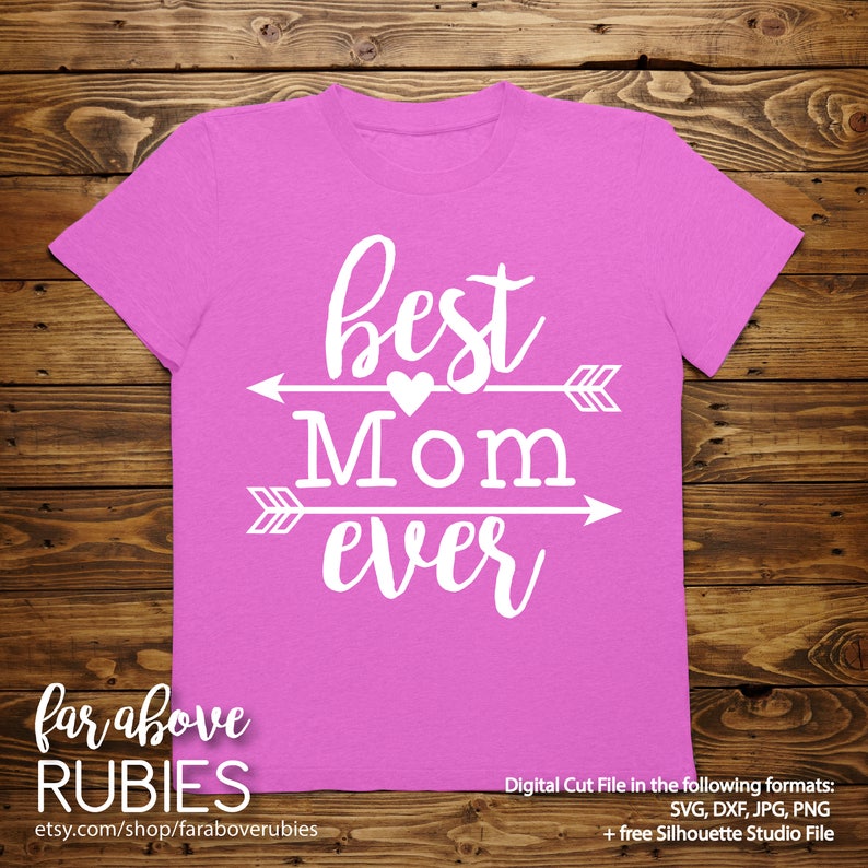 Download Best Mom Ever with Arrows Mothers Day Design SVG EPS dxf ...