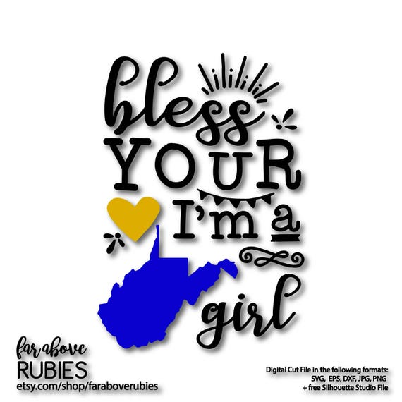 Bless Your Heart I M A West Virginia Girl Wv State Pride Etsy