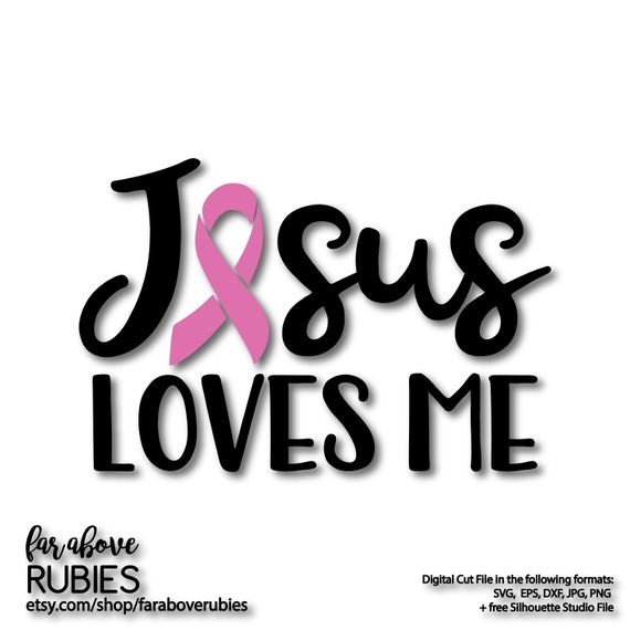 Jesus Loves Me Cancer Awareness Ribbon Svg Eps Dxf Png Jpg Etsy
