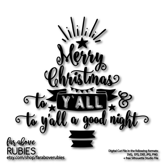 Download Free Merry Christmas To Y All And To Y All A Good Night Etsy SVG DXF Cut File