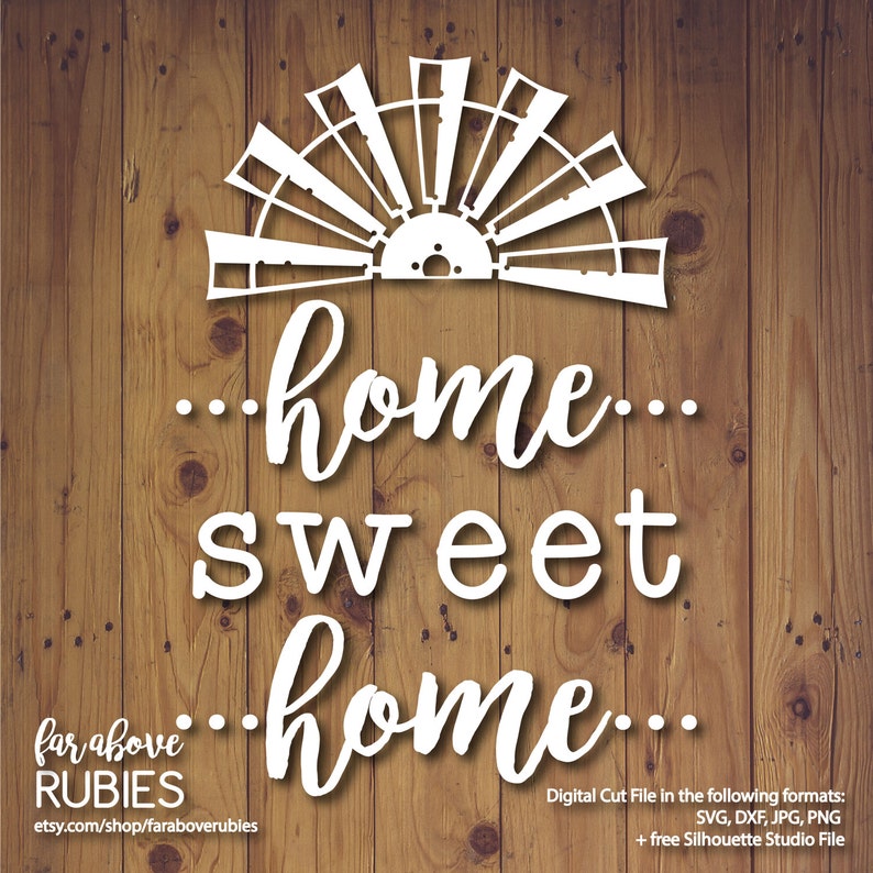 Download Home Sweet Home with Windmill Blades Rustic Farmhouse SVG ...