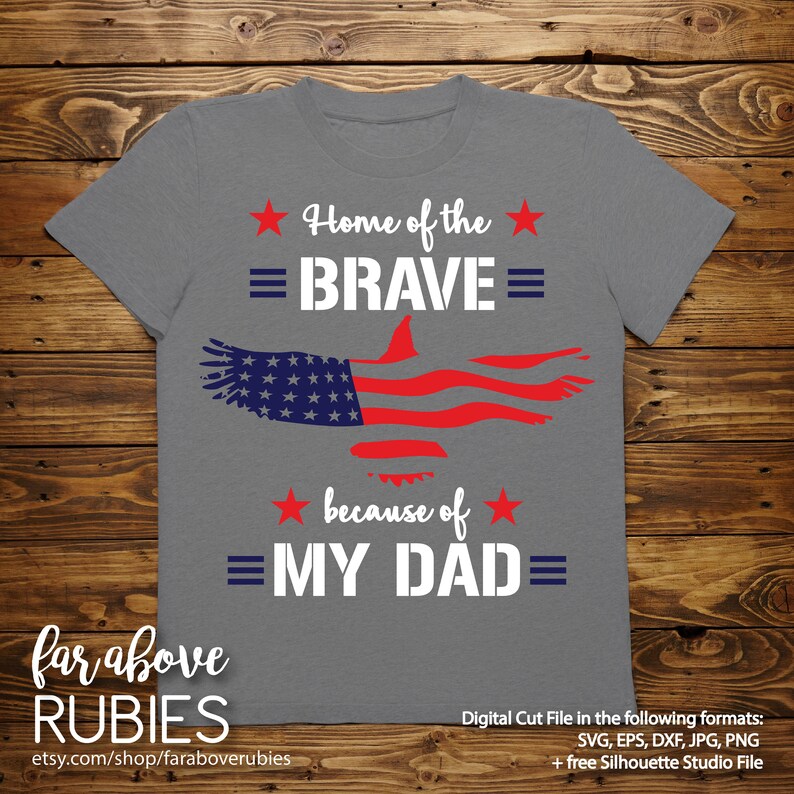 Download Home of the Brave because of My Dad American Flag Eagle ...
