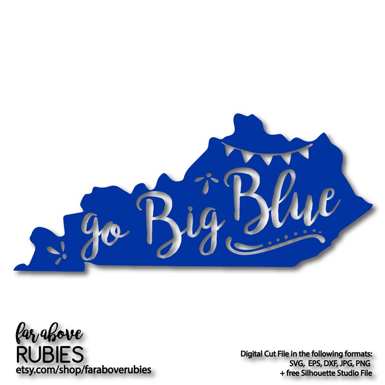 State Of Kentucky Silhouette Outline Go Big Blue Svg Eps Etsy