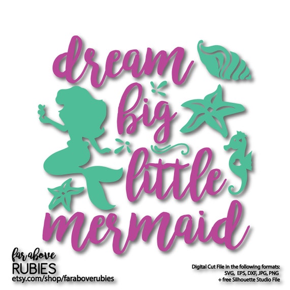 Free Free 295 Dream Big Little Mermaid Svg SVG PNG EPS DXF File