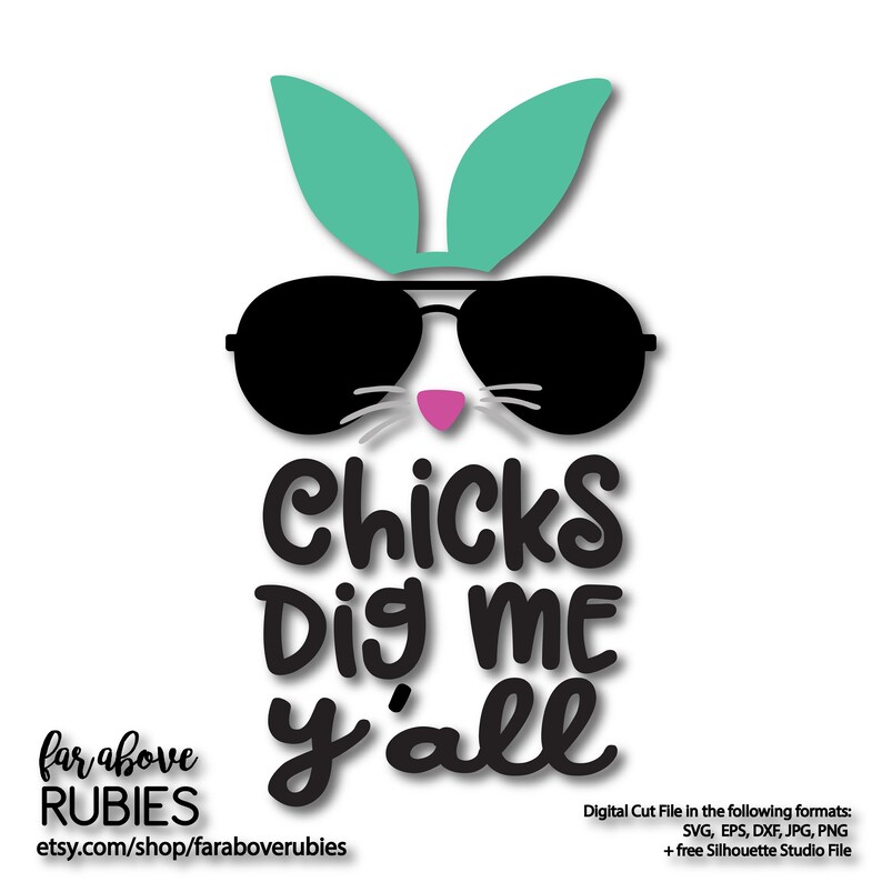 Download Easter SVG Chicks Dig Me Y'all svg Bunny Sunglasses for | Etsy
