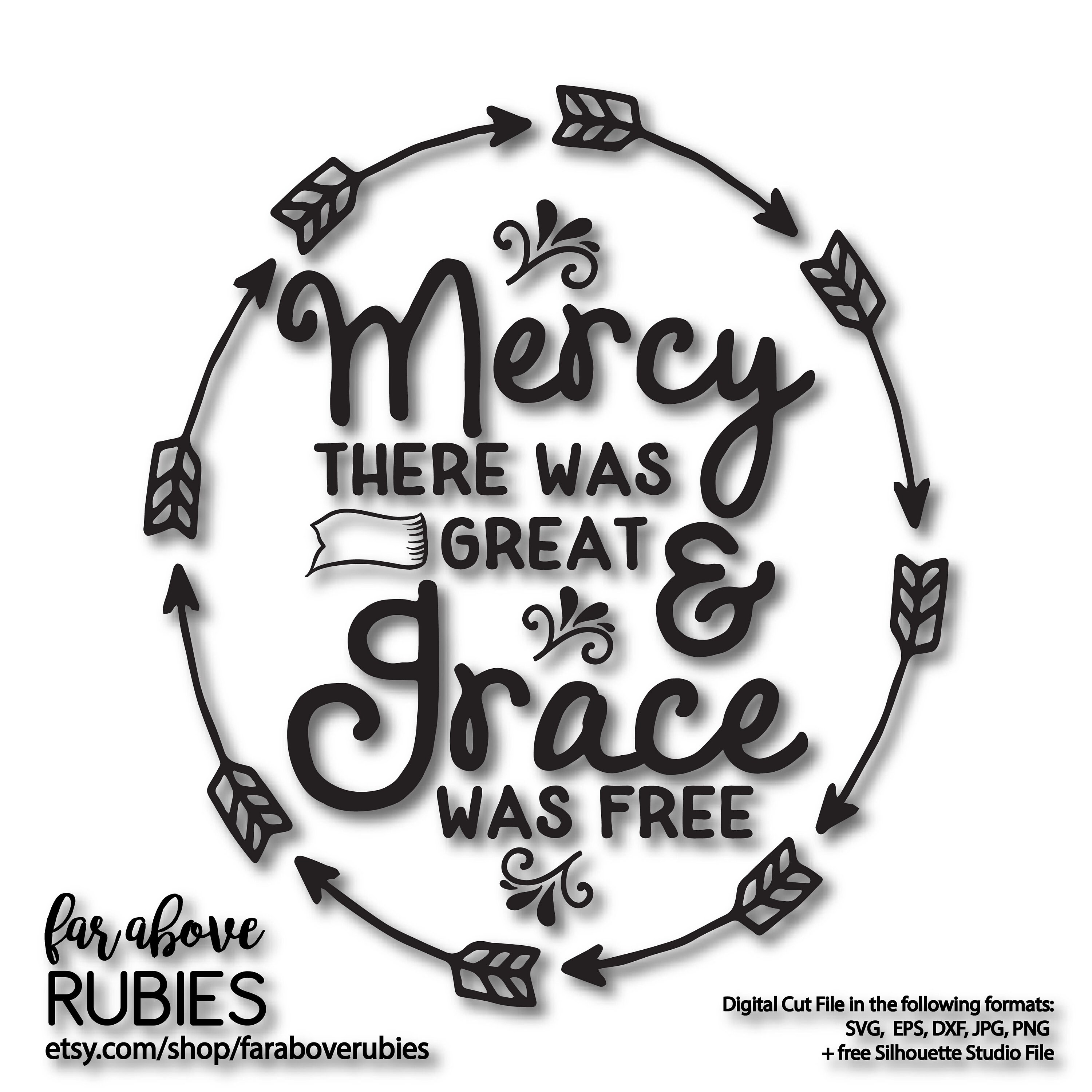 Mercy There Was Great and Grace Was Free SVG EPS dxf png Etsy
