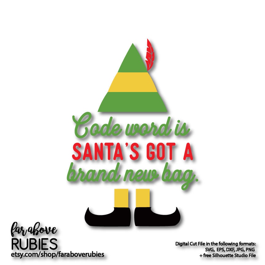 Code Word is Santa&#39;s Got a Brand New Bag Elf Christmas | Etsy