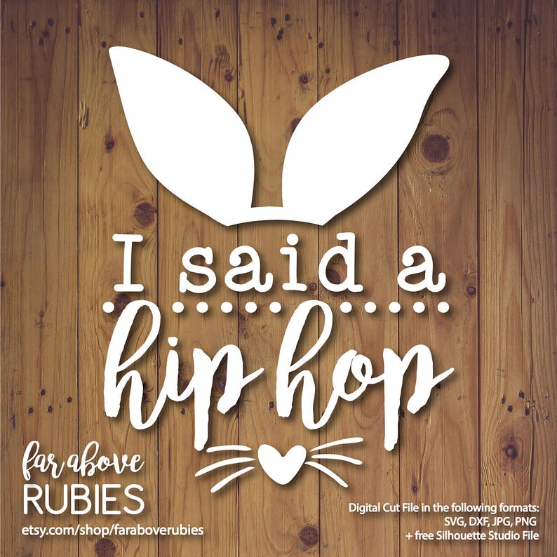 Download I Said a Hip Hop Easter Bunny Ears with Nose Whiskers SVG ...