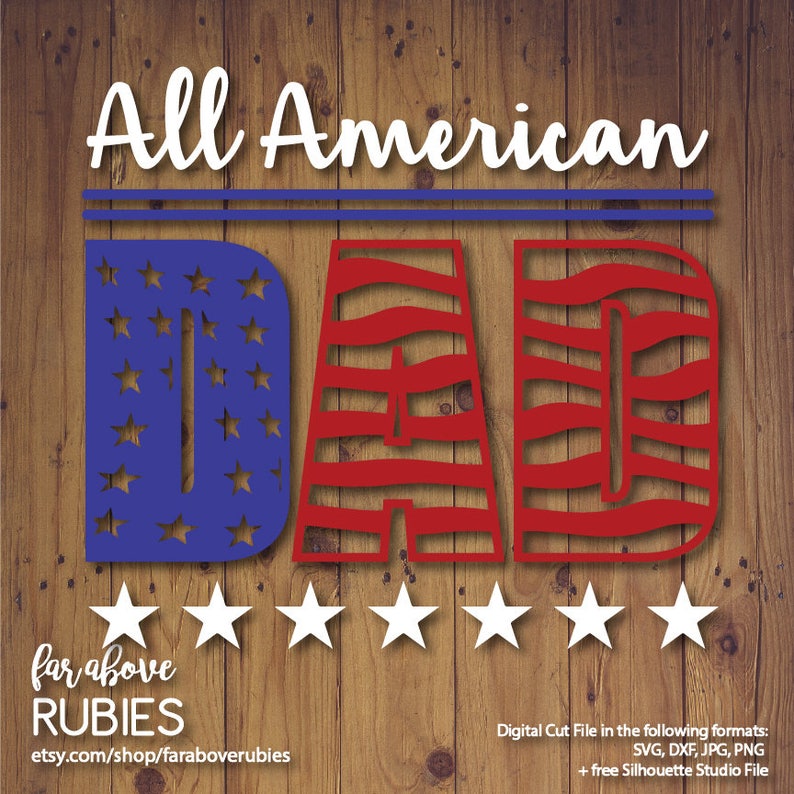 Download All American Dad Flag Stars Stripes SVG EPS dxf png jpg | Etsy
