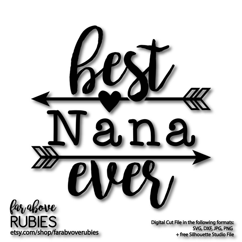 Best Nana Ever With Arrows Mothers Day Design Svg Eps Dxf Etsy