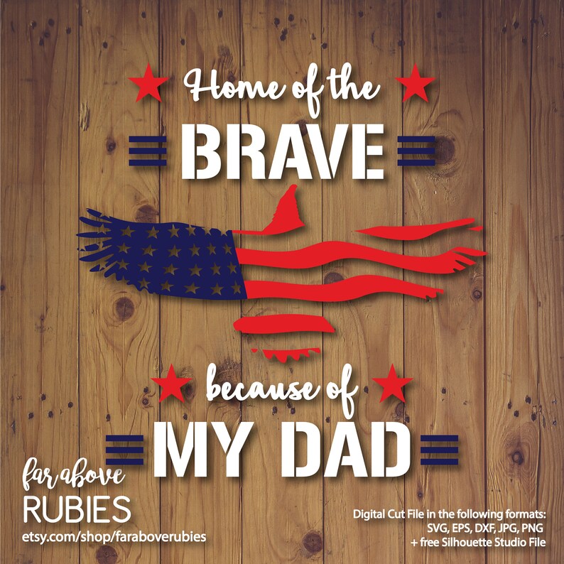 Download Home of the Brave because of My Dad American Flag Eagle ...