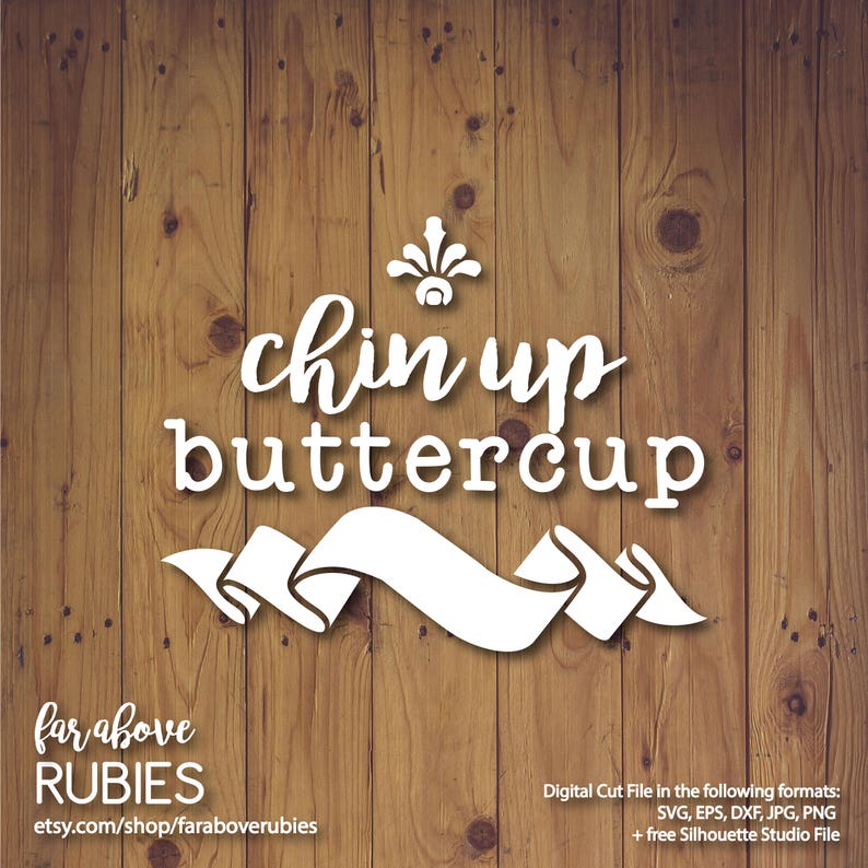 Chin Up Buttercup quote with Banner SVG EPS dxf png jpg Etsy