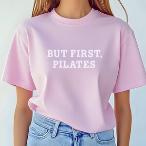 But First Pilates | Comfort Colors® premium high-quality supercomfy supersoft wear-all-day minimalist T-shirt for fitness mom expecting mama