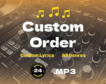 May include: A close-up of a DJ mixer with the text "Custom Order" in large yellow letters. The text "Custom Lyrics" and "All Genres" are also visible. A yellow circle with the text "Ready in 24 Hours" is in the lower left corner. The text ".MP3" is in the lower right corner.