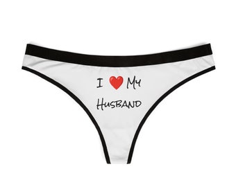 Amo a mi esposo - Tanga de mujer - Lencería de pareja, esposo y esposa, divertida
