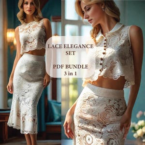 May include: A white lace crop top and skirt set. The top has a round neckline and sleeveless design. The skirt is a midi length with a fitted silhouette. The set is labeled "Lace Elegance Set PDF Bundle 3 in 1".