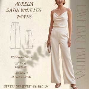 May include: A cream-colored satin wide-leg pants set featuring a cowl-neck camisole and matching trousers. Text includes AURELIA SATIN WIDE LEG PANTS, PDF Sewing Pattern, XS To 4XL, US2 To 30, A4-A0-US LETTER FORMAT, and LAVETART PATTERN.