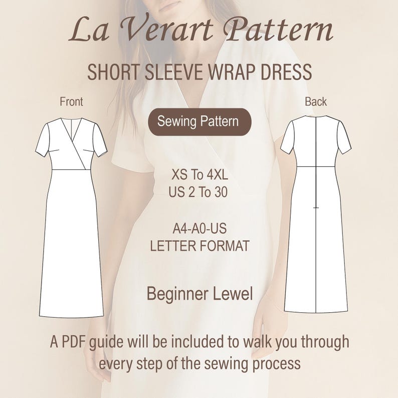 May include: A sewing pattern for a short sleeve wrap dress. The image shows a front and back view of the dress design, with text indicating sizes XS to 4XL, US sizes 2 to 30, and A4-A0-US letter format. The pattern is for beginners.