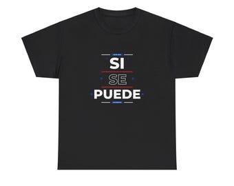 Si Se Puede Graphic T-shirt