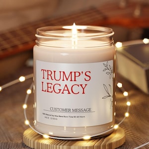 Soy Candle, Political Candle, Trump Candle, Political Gift, 9oz Candle, Trump&#39;s Legacy,the best