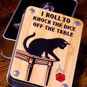 Dice Vault - 'I Roll to Knock the Dice Off the Table'  a Humorous Gift for Cat Lovers and RPG Players