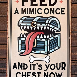 Feed a Mimic Once – Funny Mimic Chest Sign | RPG Wall Decor for Dungeon Masters & Adventurers