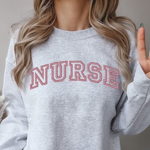 Embroidered Nurse Sweatshirt - Nurse Sweatshirt - Registered Nurse Gift - Gift for Nurse - Nurse Appreciation - Nurse Graduation Gift