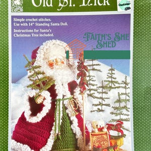 May include: Crochet pattern for a 14-inch standing Santa doll. The pattern includes instructions for a Christmas tree. The image shows a crocheted Santa doll with a red and green outfit, holding a Christmas tree and a toy.