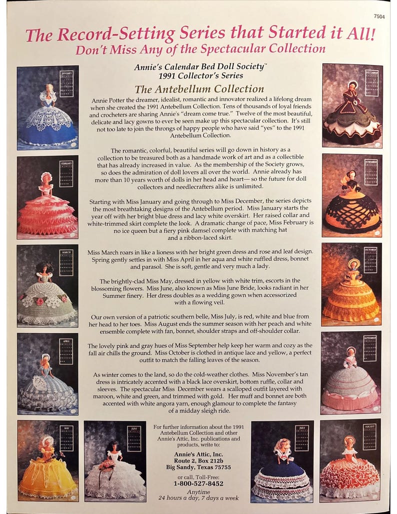 May include: A collection of 12 crochet dolls dressed in various antebellum-era gowns. Each doll is depicted in a different month of the year, starting with January in a blue dress and ending with December in a maroon, white, and green dress. The dolls are part of a series called "Annie's Calendar Bed Doll Society 1991 Collector's Series".