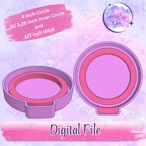 May include: A purple and pink circular mold with a 4 inch outer diameter, a 3.25 inch inner circle, and a 1/2 inch thickness. The design includes a small tab extension on the side. The image displays the text Digital File and dimensions.