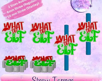 What The Elf Christmas Straw Topper - Straw Charm - Drink Accessories - 2 Sizes To Choose From - 8mm or 10mm Straw Topper- 3d printed