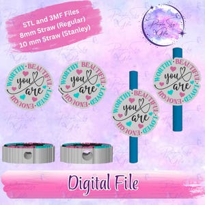 Peut inclure: Fichier numérique présentant des toppers de paille avec le texte "Worthy, Beautiful, You Are, Loved, Enough". Les toppers ont des cœurs roses et turquoise. L'image comprend également le texte "STL and 3MF Files" et "Digital File."