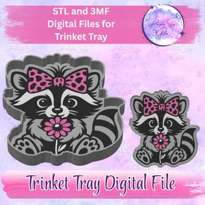 May include: Digital files for a trinket tray featuring a raccoon design. The raccoon has a pink bow and is holding a pink flower. The text "STL and 3MF Digital Files for Trinket Tray" is displayed.