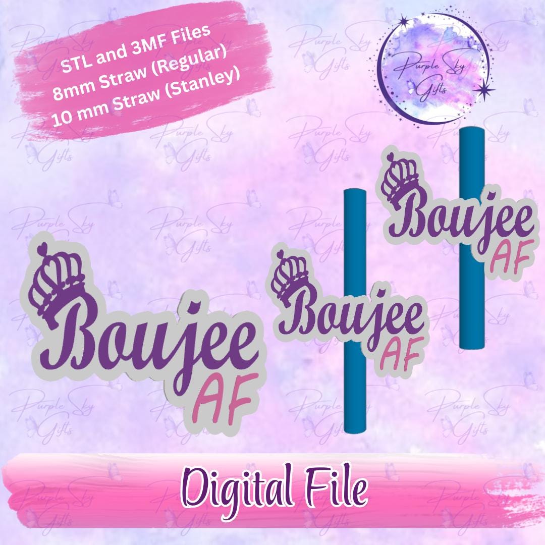 Boujee AF STL and 3MF DIGITAL Files for Straw Topper - 8 Mm and 10 Mm ...