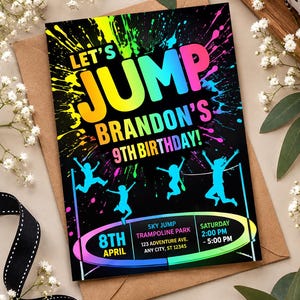 May include: A rectangular birthday invitation card with a black background featuring neon paint splatters. The text reads LET'S JUMP BRANDON'S 9TH BIRTHDAY. Silhouettes of children jumping are displayed above event details for Sky Jump Trampoline Park.