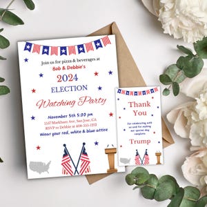 May include: Invitation to a 2024 Election Watching Party at Bob & Debbie's on November 5th at 5:00 pm. The invitation features red, white, and blue stars and flags. It includes the address and RSVP information. A thank you card with the text "Thank You Trump" is also shown.