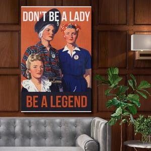 Don&#39;t Be a Lady Wall Canvas - Be a Legend Vintage Poster Retro Feminist Inspirational Artwork for Home Office or Gift Decor