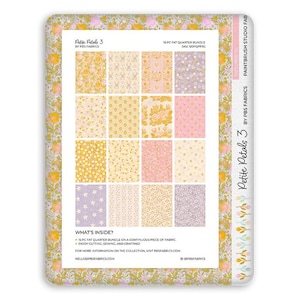 May include: A 16-piece fat quarter fabric bundle titled Petite Petals 3 by PBS Fabrics. The collection features a variety of floral and geometric patterns in shades of yellow, pink, and lavender, presented on a white background with text.