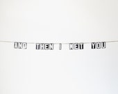 and then i met you / vintage modern bunting