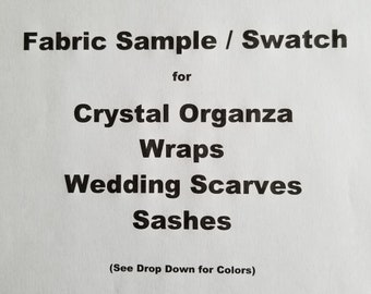 Fabric Sample / Swatch - Crystal Organza Wraps - Crystal Organza Wedding Scarves - Crystal Organza Sashes