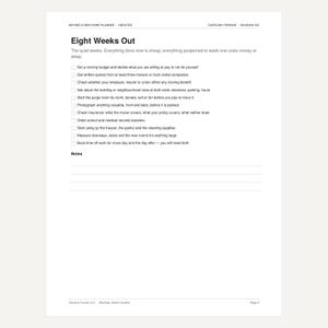 May include: A white paper moving and new home planner page titled Eight Weeks Out. The document features a checklist with tasks such as setting a budget, getting moving quotes, checking insurance, and measuring doorways, followed by a notes section.
