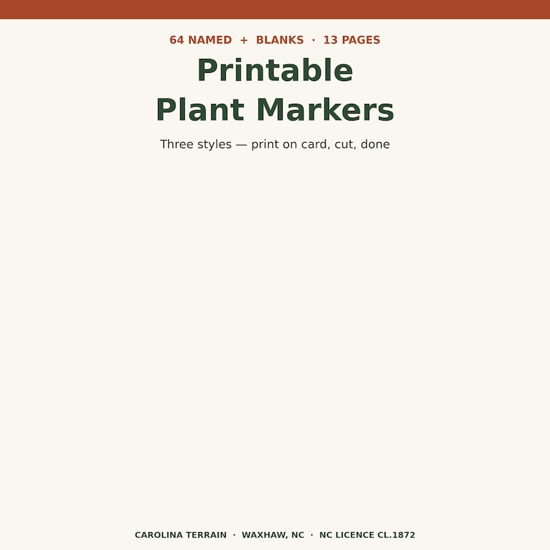 Puede incluir: Un documento digital titulado Printable Plant Markers con 64 opciones nombradas y en blanco en 13 p&aacute;ginas. El texto incluye instrucciones para imprimir en tarjeta, cortar y listo. La parte inferior muestra el texto CAROLINA TERRAIN, WAXHAW, NC, NC LICENCE CL.1872.