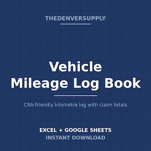 May include: A digital vehicle mileage log book template with a dark blue grid background. The text reads THEDENVERSUPPLY, Vehicle Mileage Log Book, CRA-friendly kilometre log with claim totals, and EXCEL + GOOGLE SHEETS INSTANT DOWNLOAD.