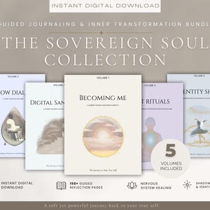 May include: A digital bundle titled The Sovereign Soul Collection featuring five volumes: Becoming Me, Shadow Dial, Digital Sanctuary, Night Rituals, and Identity Shift. The covers display soft pastel colors, illustrations of figures, and sun motifs with text.