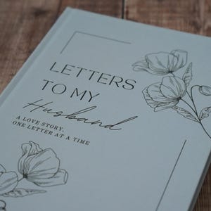 Cartas a mi esposo: una historia de amor, una carta a la vez, diario, cuaderno de recuerdos