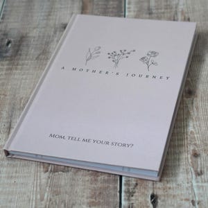 El viaje de una madre; Mamá, cuéntame tu historia, diario guiado, diario de recuerdo de la historia de una madre